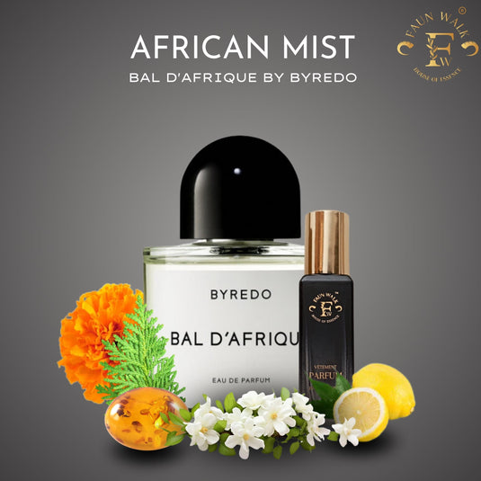 AFRICAN MIST (SIMILAR TO BAL D'AFRIQUE BY BYREDO)