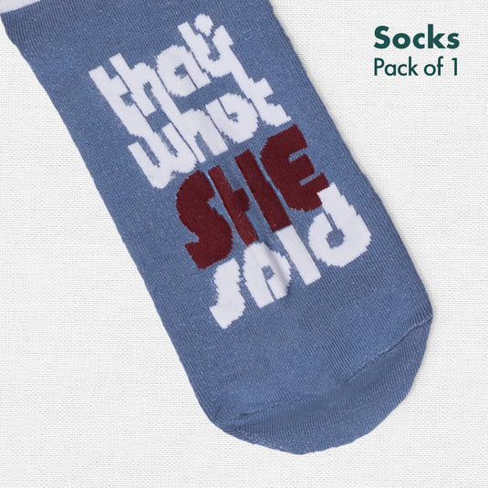 That's What SHE Said! Unisex Socks, 100% Organic Cotton, Ankle Length, Pack of 1