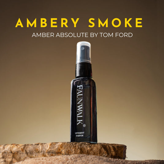 AMBERY SMOKE (SIMILAR TO AMBER ABSOLUTE BY TOM FORD)