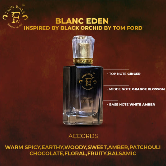 BLANC EDEN ( SIMILAR TO BLACK ORCHID BY TOM FORD)