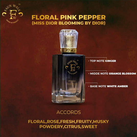 FLORAL PINK PEPPER ( SIMILAR TO MISS DIOR BLOOMING BY DIOR)